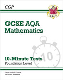 GCSE Maths AQA 10-Minute Tests - Foundation (includes Answers)-9781789081343