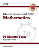 Edexcel International GCSE Maths 10-Minute Tests - Higher (includes Answers)-9781789082708