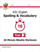 KS1 Year 2 English 10-Minute Weekly Workouts: Spelling & Vocabulary-9781789082944