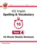 KS2 Year 4 English 10-Minute Weekly Workouts: Spelling & Vocabulary-9781789082968