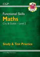 Functional Skills Maths: City & Guilds Level 2 - Study & Test Practice-9781789083941
