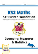 KS2 Maths SAT Buster Foundation: Geometry, Measures & Statistics (for the 2026 tests)-9781789084320