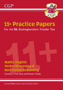 Buckinghamshire 11+ GL Practice Papers: Secondary Transfer Test (inc Parents'' Guide & Online Ed)