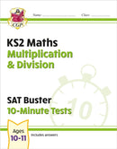 KS2 Maths SAT Buster 10-Minute Tests - Multiplication & Division (for the 2027 tests)