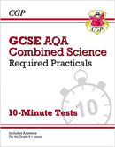 GCSE Combined Science: AQA Required Practicals 10-Minute Tests (includes Answers)-9781789085105
