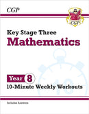 KS3 Year 8 Maths 10-Minute Weekly Workouts-9781789085754