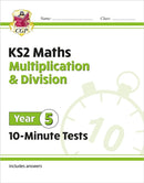 KS2 Year 5 Maths 10-Minute Tests: Multiplication & Division-9781789086478