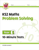 KS2 Year 5 Maths 10-Minute Tests: Problem Solving-9781789086485