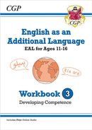 English as an Additional Language (EAL) for Ages 11-16 - Workbook 3 (Developing Competence)-9781789089141