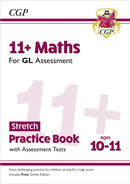 11+ GL Maths Stretch Practice Book & Assessment Tests - Ages 10-11 (with Online Edition)