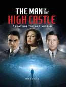 The Man in the High Castle: Creating the Alt World-9781789092608