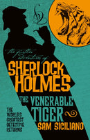 The Further Adventures of Sherlock Holmes - The Venerable Tiger-9781789092691