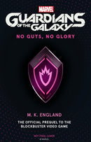 Marvel's Guardians of the Galaxy: No Guts, No Glory-9781789098310