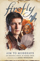 Firefly - Aim to Misbehave-9781789098402