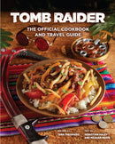 Tomb Raider - The Official Cookbook and Travel Guide-9781789098792