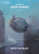 The Art of John Harris: Volume II - Into the Blue-9781789099553