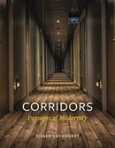 Corridors : Passages of Modernity-9781789140538