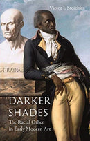 Darker Shades : The Racial Other in Early Modern Art-9781789140569