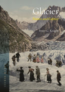Glacier : Nature and Culture-9781789141344