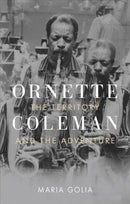 Ornette Coleman – The Territory and the Adventure