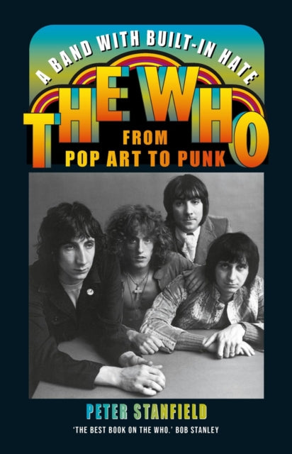 A Band with Built-In Hate : The Who from Pop Art to Punk-9781789142778