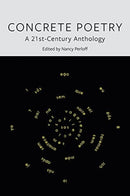 Concrete Poetry – A 21st–century Anthology