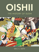 Oishii – The History of Sushi