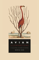 Avian Illuminations – A Cultural History of Birds