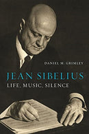 Jean Sibelius : Life, Music, Silence-9781789144659