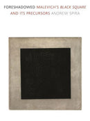 Foreshadowed : Malevich's Black Square and Its Precursors-9781789145359