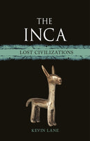 The Inca : Lost Civilizations-9781789145465