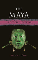 The Maya : Lost Civilizations-9781789145502
