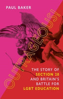 Outrageous! – The Story of Section 28 and Britain's Battle for LGBT Education