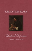 Salvator Rosa : Paint and Performance-9781789145731