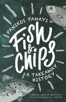 Fish and Chips : A Takeaway History-9781789146035