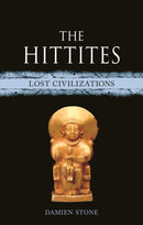 The Hittites : Lost Civilizations-9781789146844