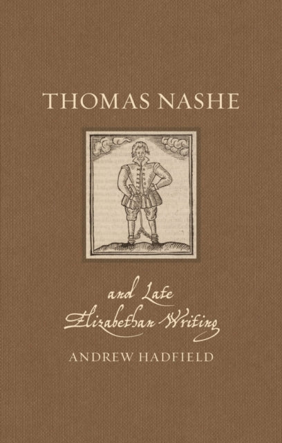 Thomas Nashe and Late Elizabethan Writing-9781789146875