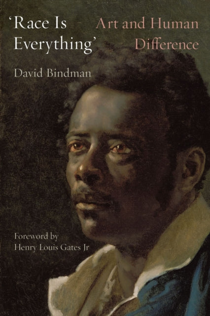 "Race Is Everything" – Art and Human Difference