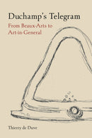 Duchamp's Telegram : From Beaux-Arts to Art-in-General-9781789146981