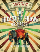 The Greatest Shows on Earth : A History of the Circus-9781789147032
