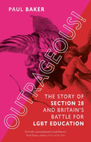 Outrageous! – The Story of Section 28 and Britain's Battle for LGBT Education