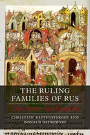 The Ruling Families of Rus : Clan, Family and Kingdom-9781789147155