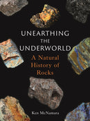 Unearthing the Underworld : A Natural History of Rocks-9781789147186
