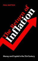 The Return of Inflation : Money and Capital in the 21st Century-9781789147919