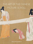 The Art of the Chinese Picture-Scroll-9781789147964