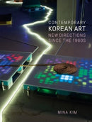 Contemporary Korean Art – New Directions since the 1960s