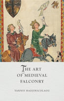 The Art of Medieval Falconry-9781789149104
