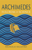 Archimedes – Fulcrum of Science