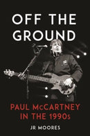 Off the Ground – Paul McCartney in the 1990s