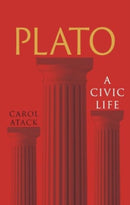 Plato : A Civic Life-9781789149463